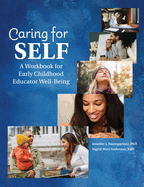 Caring for Self: A Workbook for Early Childhood Educator Wellbeing