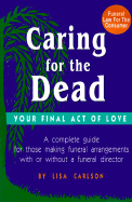 Caring for the Dead: Your Final Act of Love