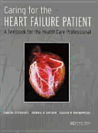 Caring for the Heart Failure Patient: A Textbook for the Healthcare Professional