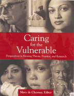 Caring for the Vulnerable - de Chesnay, Mary, PhD, RN, Faan