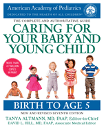 Caring for Your Baby and Young Child, 7th Edition: Birth to Age 5