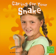 Caring for Your Snake - Feeney, Kathy