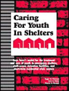 Caring for Youth in Shelters: Effective Strategies for Professional Caregivers