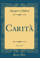 Carit, Vol. 2 of 3 (Classic Reprint)