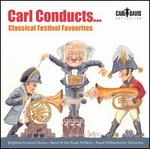 Carl Conducts... Classical Festival Favourites