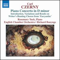 Carl Czerny: Piano Concerto in D minor; Introduction, Variations and Rondo on Weber's Hunting Chorus from "Euryanthe" - Hugh Seenan (horn); Rosemary Tuck (piano); English Chamber Orchestra; Richard Bonynge (conductor)