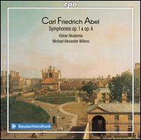Carl Friedrich Abel: Symphonies Op. 1 & Op. 4 - Klner Akademie; Michael Alexander Willens (conductor)
