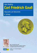 Carl Friedrich Gau?: Biographie und Dokumente