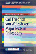 Carl Friedrich Von Weizs?cker: Major Texts in Philosophy