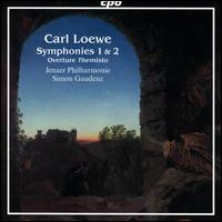 Carl Loewe: Symphonies 1 & 2; Overture Themisto - Jena Philharmonic Orchestra; Simon Gaudenz (conductor)