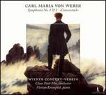 Carl Maria von Weber: Symphonies Nos. 1 & 2; Concertstck