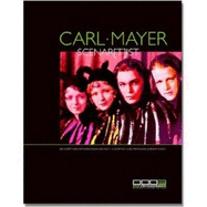 Carl Mayer - Scenar[t]ist. a Script by Carl Mayer Was Already a Film