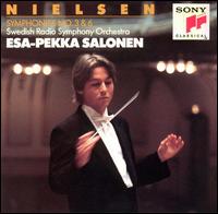 Carl Nielsen: Symphonies Nos. 3 & 6 - Olle Persson (baritone); Pia-Marie Nilsson (soprano); Swedish Radio Symphony Orchestra; Esa-Pekka Salonen (conductor)