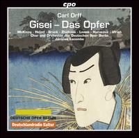 Carl Orff: Gisei - Das Opfer - Burkhard Ulrich (tenor); Elena Zhidkova (soprano); Markus Brck (baritone); Ryan McKinny (bass baritone);...