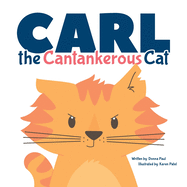 Carl The Cantankerous Cat: A Teaching Tool Disguised as a Picture Book