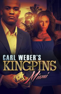 Carl Weber's Kingpins: Miami - Turner, Nikki