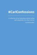 #carlconfessions