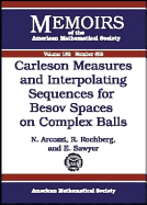 Carleson Measures and Interpolating Sequences for Besov Spaces on Complex Balls