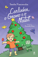 Carlinhos, o Gnomo e o Natal