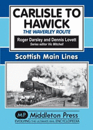 Carlisle to Hawick: The Waverley Route