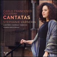 Carlo Francesco Cesarini: Cantatas - Francesco D'Orazio (violin); Giorgio Tabacco (harpsichord); L'Astre; Lathika Vithanage (violin); Pietro Prosser (theorbo);...