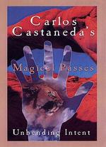 Carlos Castaneda's Magical Passes - 