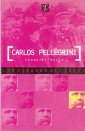 Carlos Pellegrini - Orden y Reforma