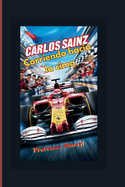 Carlos Sainz: Corriendo hacia la cima