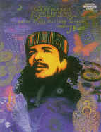 Carlos Santana -- Dance of the Rainbow Serpent, Vol 1: Heart (Authentic Guitar Tab) - Santana, Carlos