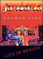 Carlos Santana: Sacred Fire - Live in Mexico
