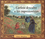 Carlota Descubre A los Impresionistas