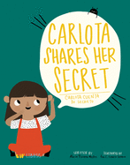 Carlota Shares Her Secret/Carlota Cuenta Su Secreto