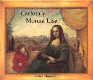 Carlota y Monna Lisa - Lectorum Publications (Creator), and Mayhew, James