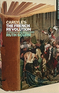 Carlyle's The French Revolution: Continuum Histories 5
