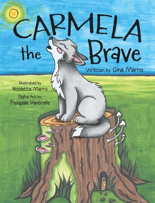 Carmela the Brave - Marro, Gina