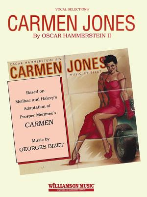 Carmen Jones - Hammerstein, Oscar, II (Composer), and Bizet, Georges (Composer)