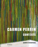 Carmen Perrin: Contexts: Public Situations