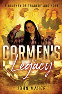 Carmen's Legacy: Second Edition