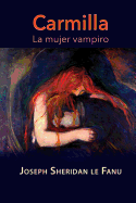 Carmilla, La Mujer Vampiro