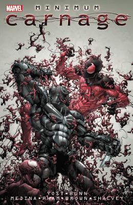 Carnage: Minimum Carnage - Yost, Chris (Text by), and Bunn, Cullen (Text by)