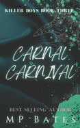 Carnal Carnival: A dark MMM romance (Killer boys book 3)