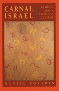 Carnal Israel: Reading Sex in Talmudic Culture Volume 25