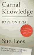 Carnal Knowledge: Rape on Trial