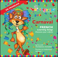 Carnaval: French Learning Songs - Didier Prossaird / Rachel Sparrow / Whistlefritz