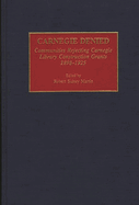 Carnegie Denied: Communities Rejecting Carnegie Library Construction Grants, 1898-1925