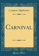 Carnival (Classic Reprint)