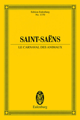 Carnival of the Animals: For Orchestra - Saint-Saens, Camille (Composer)