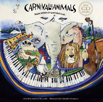 Carnival of the Animals: Poems Inspired by Saint-Saens' Music - Berry, James, Sir, and Chernaik, Judith (Editor)