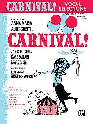 Carnival (Vocal Selections): Voice/Piano/Guitar - Merrill, Bob (Composer)