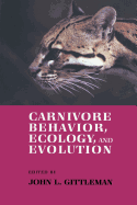 Carnivore Behavior, Ecology, and Evolution - Gittleman, John L
